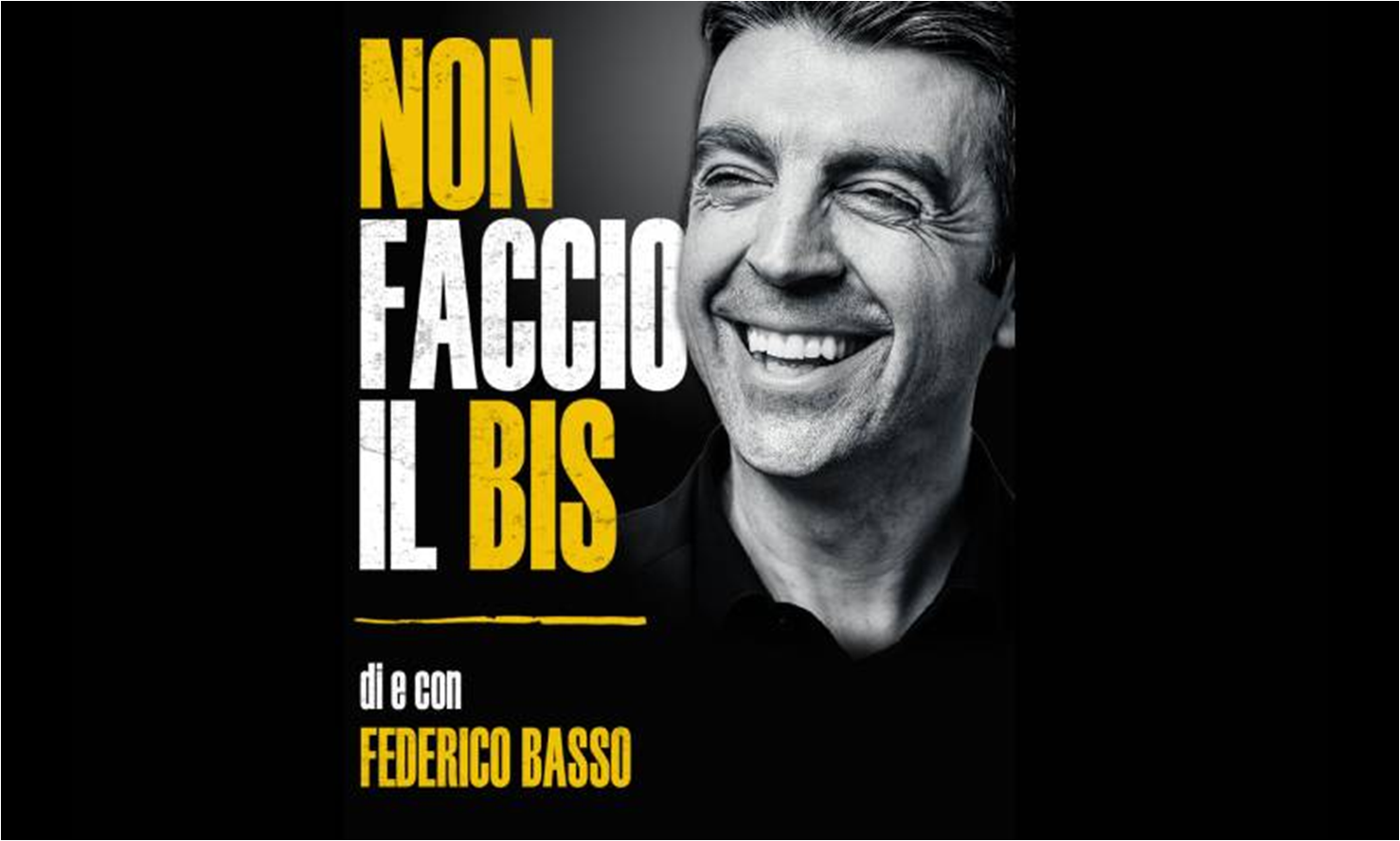 Federico Basso - Non faccio il Bis - Montecatini