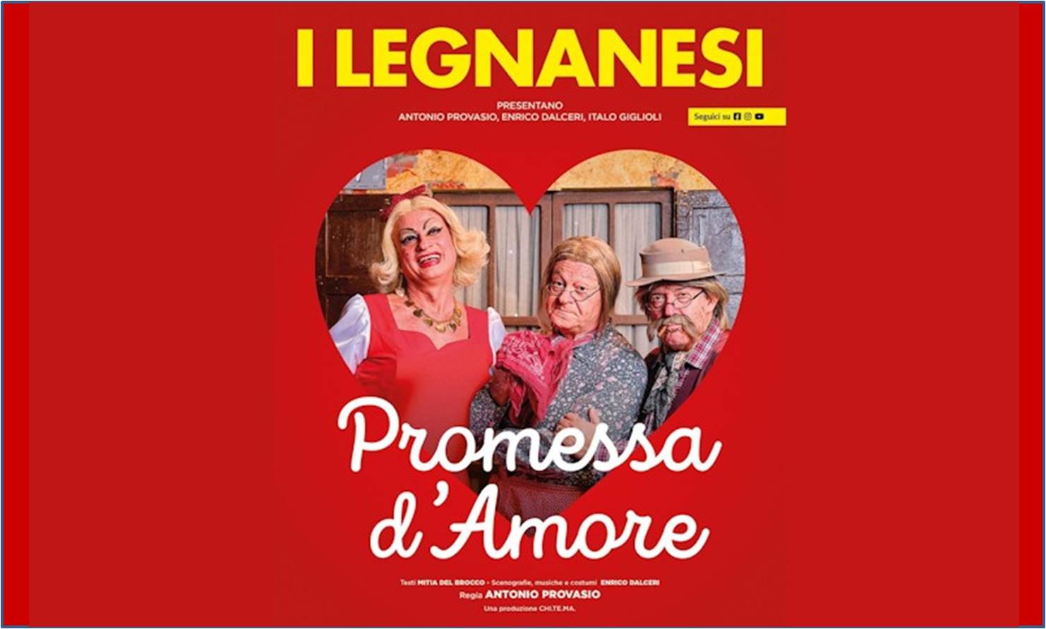 I Legnanesi - Promessa d'Amore - Pavia