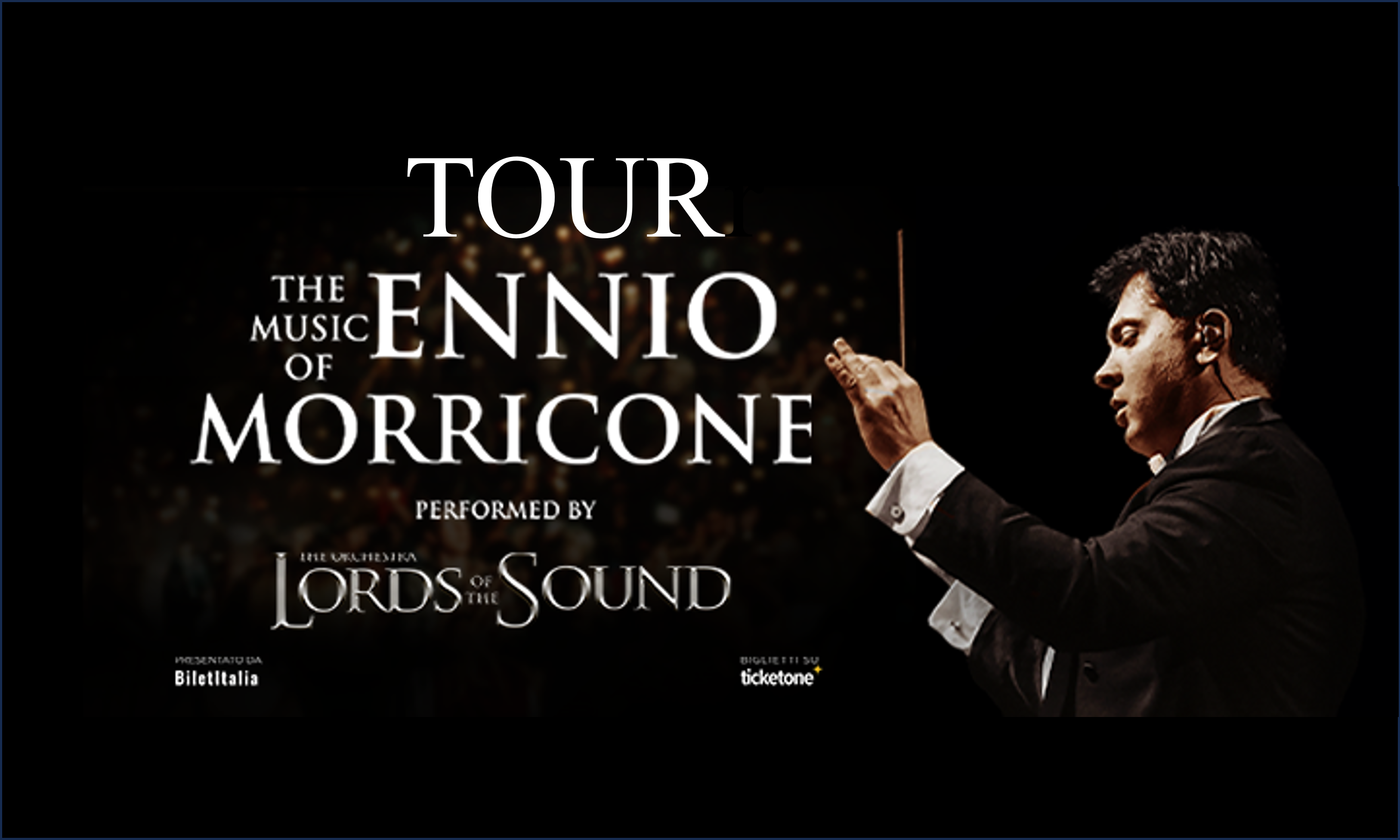 The Music of Ennio Morricone - by Lords of the Sound - Tour