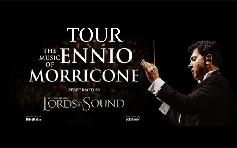 The Music of Ennio Morricone - by Lords of the Sound - Tour